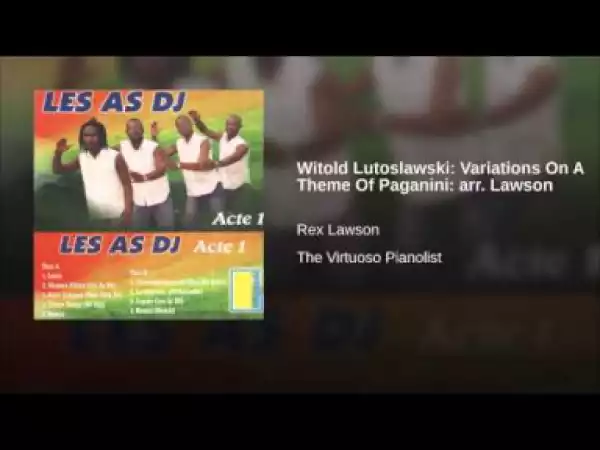 Rex Lawson - Witold Lutoslawski: Variations On A Theme Of Paganini